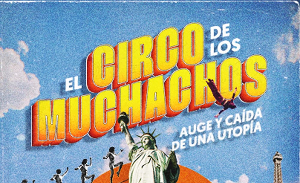 Prime Video estrena el próximo 22 de noviembre EL CIRCO DE LOS MUCHACHOS